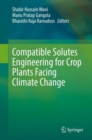Compatible Solutes Engineering for Crop Plants Facing Climate Change - eBook