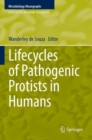 Lifecycles of Pathogenic Protists in Humans - Book