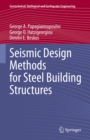 Seismic Design Methods for Steel Building Structures - eBook