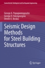 Seismic Design Methods for Steel Building Structures - Book