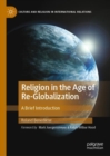 Religion in the Age of Re-Globalization : A Brief Introduction - eBook