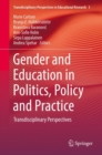 Gender and Education in Politics, Policy and Practice : Transdisciplinary Perspectives - Book
