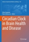 Circadian Clock in Brain Health and Disease - Book
