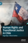 Human Rights and Transitional Justice in Chile - Book