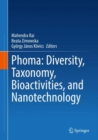 Phoma: Diversity, Taxonomy, Bioactivities, and Nanotechnology - eBook