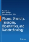 Phoma: Diversity, Taxonomy, Bioactivities, and Nanotechnology - Book