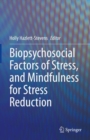 Biopsychosocial Factors of Stress, and Mindfulness for Stress Reduction - eBook