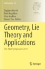 Geometry, Lie Theory and Applications : The Abel Symposium 2019 - Book