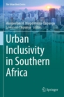 Urban Inclusivity in Southern Africa - Book