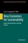 New Economies for Sustainability : Limits and Potentials for Possible Futures - Book