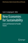 New Economies for Sustainability : Limits and Potentials for Possible Futures - Book