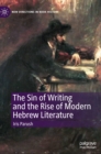 The Sin of Writing and the Rise of Modern Hebrew Literature - Book