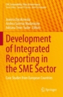 Development of Integrated Reporting in the SME Sector : Case Studies from European Countries - Book