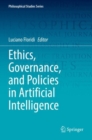 Ethics, Governance, and Policies in Artificial Intelligence - Book