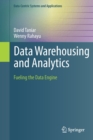 Data Warehousing and Analytics : Fueling the Data Engine - Book