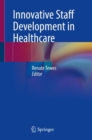 Innovative Staff Development in Healthcare - Book