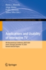 Applications and Usability of Interactive TV : 9th Iberoamerican Conference, jAUTI 2020, Aveiro, Portugal, December 18, 2020, Revised Selected Papers - eBook