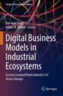 Digital Business Models in Industrial Ecosystems : Lessons Learned from Industry 4.0 Across Europe - Book