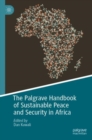 The Palgrave Handbook of Sustainable Peace and Security in Africa - Book