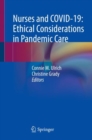 Nurses and COVID-19:  Ethical Considerations in Pandemic Care - Book