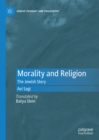 Morality and Religion : The Jewish Story - eBook