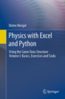 Physics with Excel and Python : Using the Same Data Structure Volume I: Basics, Exercises and Tasks - Book