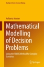 Mathematical Modelling of Decision Problems : Using the SIMUS Method for Complex Scenarios - eBook