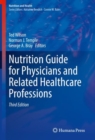 Nutrition Guide for Physicians and Related Healthcare Professions - Book
