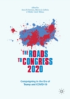 The Roads to Congress 2020 : Campaigning in the Era of Trump and COVID-19 - eBook