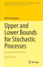 Upper and Lower Bounds for Stochastic Processes : Decomposition Theorems - eBook