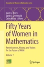 Fifty Years of Women in Mathematics : Reminiscences, History, and Visions for the Future of AWM - Book