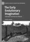 The Early Evolutionary Imagination : Literature and Human Nature - eBook