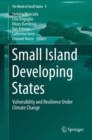 Small Island Developing States : Vulnerability and Resilience Under Climate Change - eBook