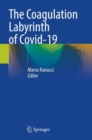 The Coagulation Labyrinth of Covid-19 - Book