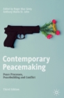 Contemporary Peacemaking : Peace Processes, Peacebuilding and Conflict - Book