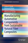 Manufacturing Automotive Components from Sustainable Natural Fiber Composites - eBook