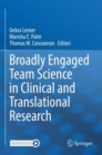 Broadly Engaged Team Science in Clinical and Translational Research - eBook