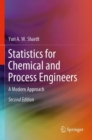 Statistics for Chemical and Process Engineers : A Modern Approach - Book