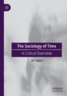 The Sociology of Time : A Critical Overview - Book
