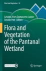 Flora and Vegetation of the Pantanal Wetland - Book