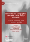 Networks and Geographies of Global Social Policy Diffusion : Culture, Economy, and Colonial Legacies - eBook