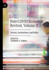 Post-COVID Economic Revival, Volume II : Sectors, Institutions, and Policy - Book