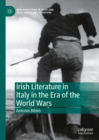 Irish Literature in Italy in the Era of the World Wars - eBook