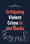 Critiquing Violent Crime in the Media - Book