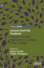 Lessons from the Pandemic : Trauma-Informed Approaches to College, Crisis, Change - Book