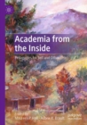 Academia from the Inside : Pedagogies for Self and Other - Book