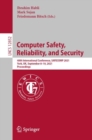 Computer Safety, Reliability, and Security : 40th International Conference, SAFECOMP 2021, York, UK, September 8-10, 2021, Proceedings - eBook