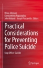 Practical Considerations for Preventing Police Suicide : Stop Officer Suicide - eBook