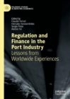 Regulation and Finance in the Port Industry : Lessons from Worldwide Experiences - eBook