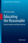 Educating the Reasonable : Political Liberalism and Public Education - Book